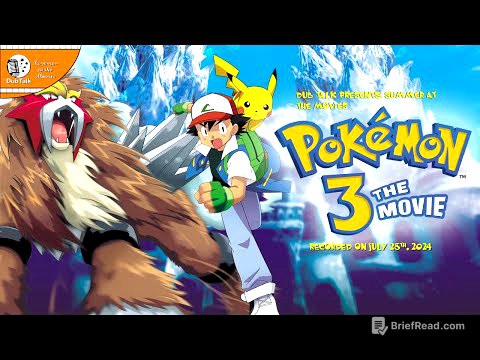 Dub Talk Presents: Summer at the Movies (Season 8): Pokemon the 3rd Movie: Spell of the Unown