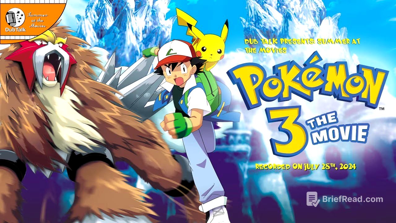 Dub Talk Presents: Summer at the Movies (Season 8): Pokemon the 3rd Movie: Spell of the Unown