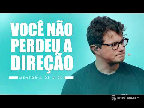 Você não perdeu a direção | Mentoria de vida | Deive Leonardo