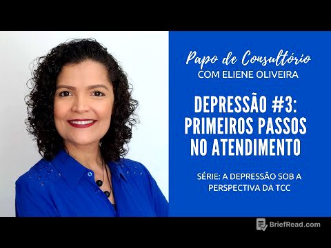#3 Depressão Na TCC: Primeiros Passos No Atendimento Ao Paciente com Depressão