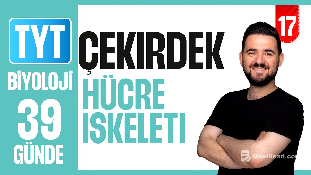 Çekirdek Hücre İskeleti Konu Anlatımı | 39 GÜNDE AYRINTILI TYT BİYOLOJİ KAMPI 2026-27 | 17
