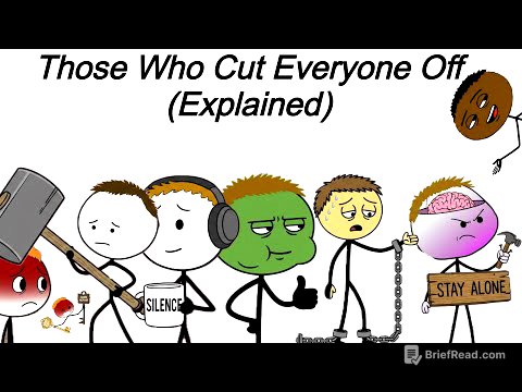 Those Who Cut Everyone Off (Explained)