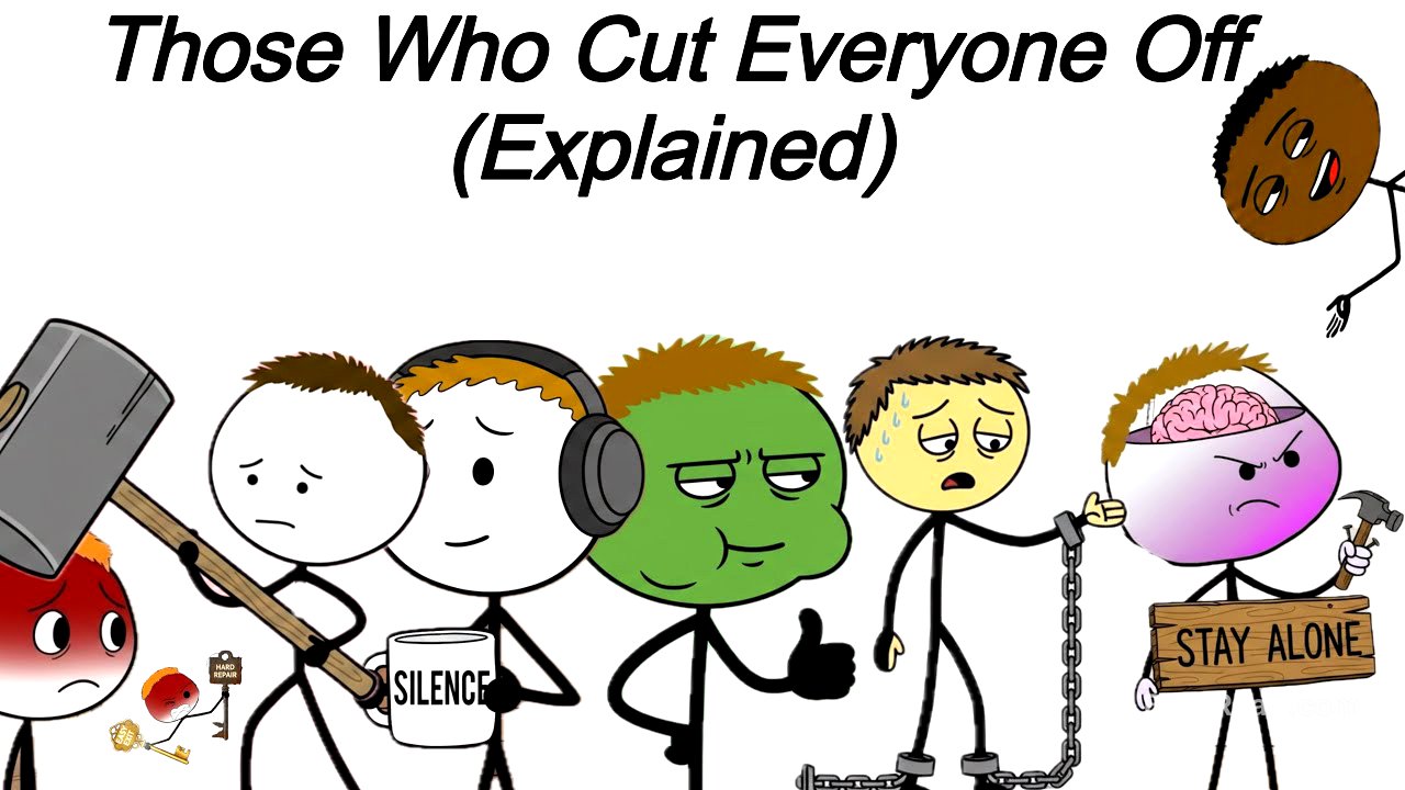 Those Who Cut Everyone Off (Explained)