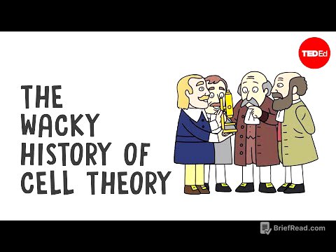 The wacky history of cell theory - Lauren Royal-Woods
