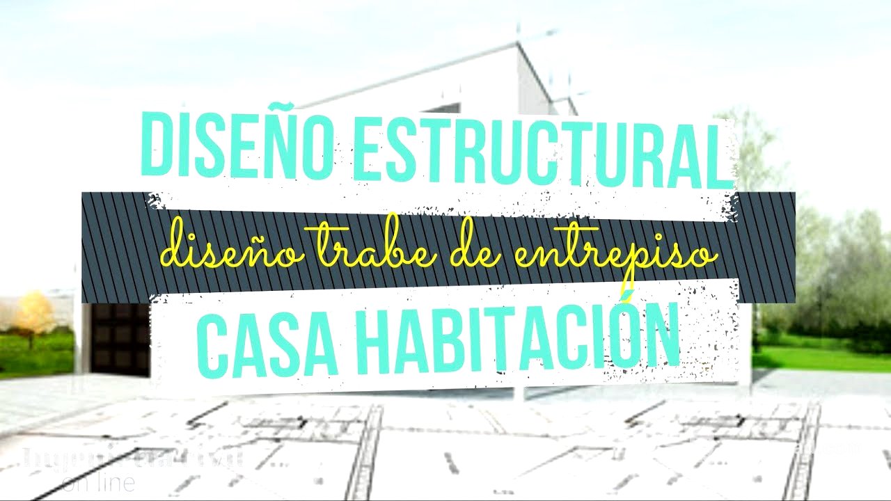 Diseño estructural casa habitación /Trabe de entrepiso/NTC CD MX/área de acero flexión y cortante