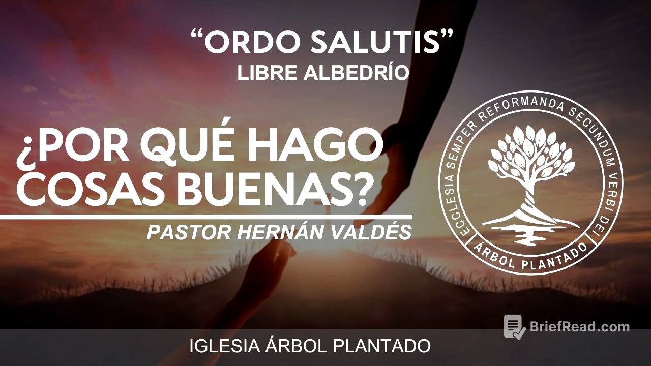 404 - Ordo salutis -  Libre albedrío - ¿Por qué hago cosas buenas?