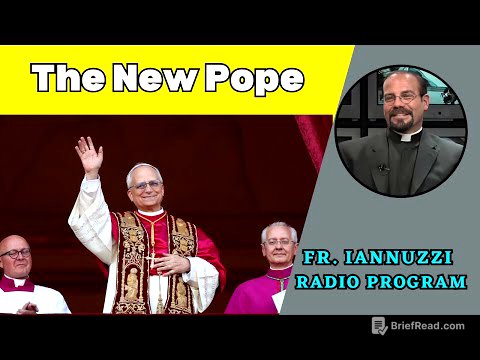 NEW EP: Ep 250: My Thoughts on the New Pope- Fr. Joseph Iannuzzi  (5-10-25)