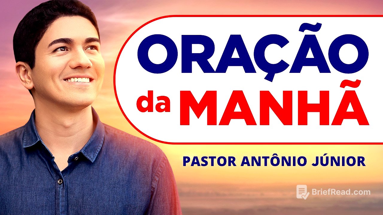 ORAÇÃO DA MANHÃ DE HOJE • PASTOR ANTÔNIO JÚNIOR