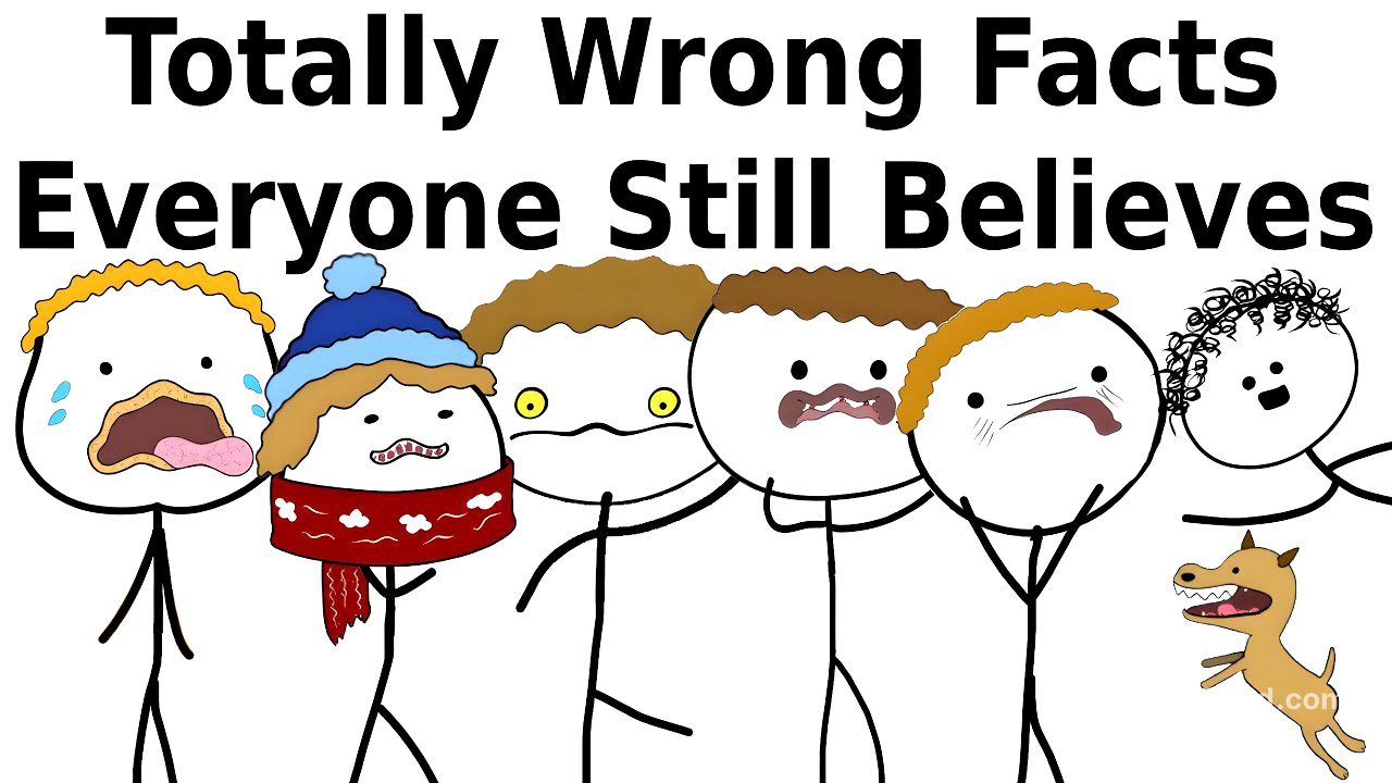 Totally Wrong Facts Everyone Still Believes (Part 2)