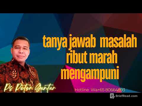TANYA JAWAB MASALAH MARA RIBUT DAN MENGAMPUNI     - PETER GUNTUR