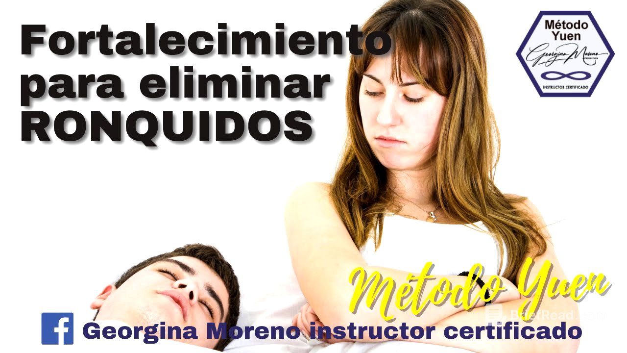 Cómo eliminar los RONQUIDOS con Método Yuen