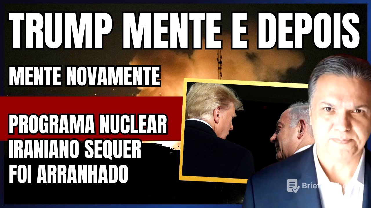 TRUMP MENTE COMO PRESIDENTE: ELE SABE. O PROGRAMA NUCLEAR IRANIANO SOBREVIVEU AO ATAQUE DE ISRAEL!
