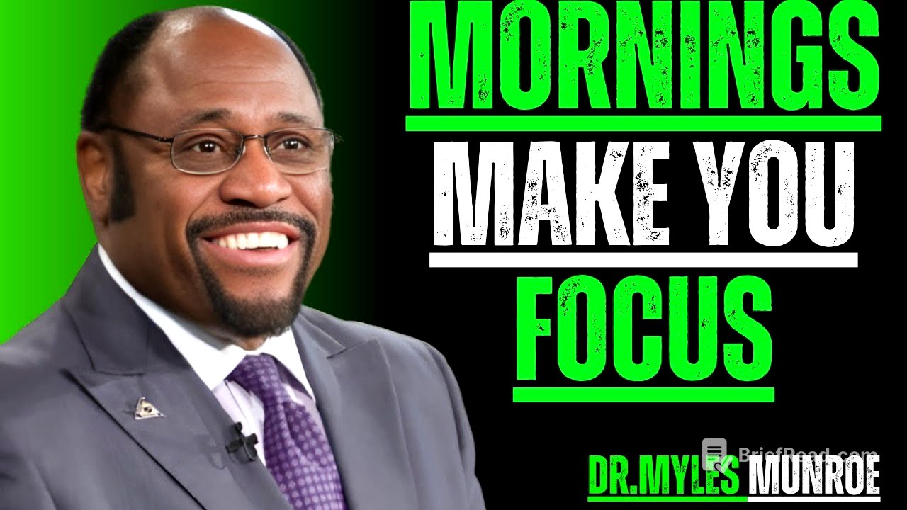 DO THIS FIRST THING EVERY MORNING TO REWIRE YOUR MIND | MYLES MUNROE MOTIVATIONAL SPEECH