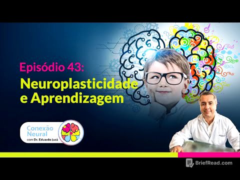 NEUROPLASTICIDADE E APRENDIZAGEM I EP.: 43