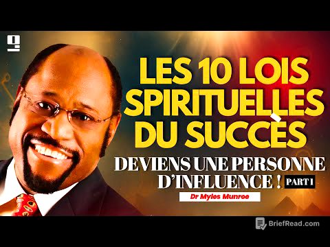 Les 10 Lois spirituelles du Succès – Partie 1 : Comprendre la Loi Divine et Naturelle | Myles Munroe
