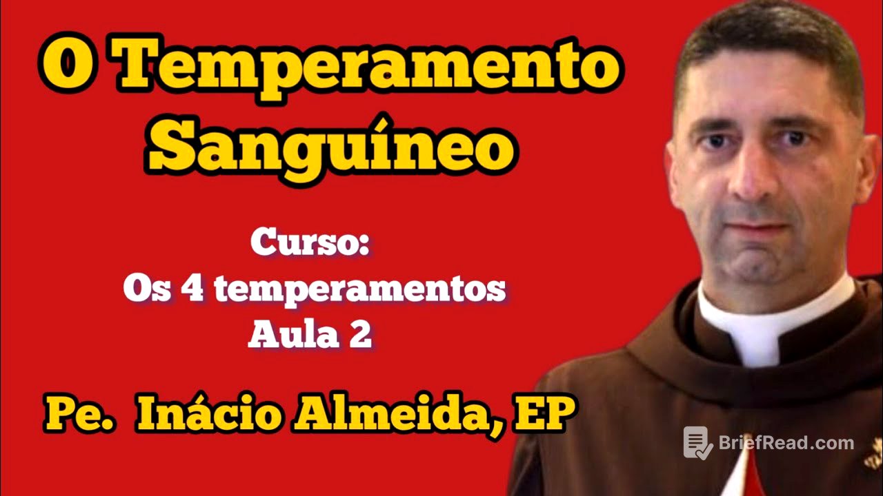 O temperamento Sanguíneo ( curso sobre os 4 temperamentos)