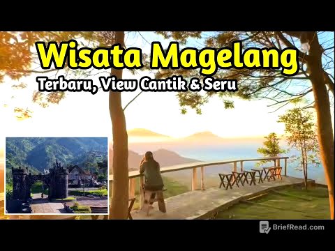 9 TEMPAT WISATA MAGELANG TERBARU 2025, Rekomendasi Liburan Keluarga di Magelang 2025 Viral Hits