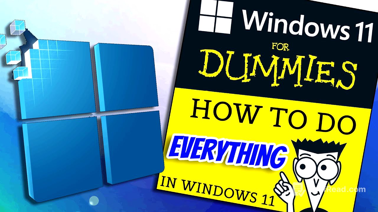 The complete idiot's guide to Windows 11 | How to do EVERYTHING