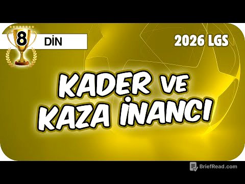 Kader ve Kaza İnancı - Konu Özeti 📖 8DIN1 #2026LGS