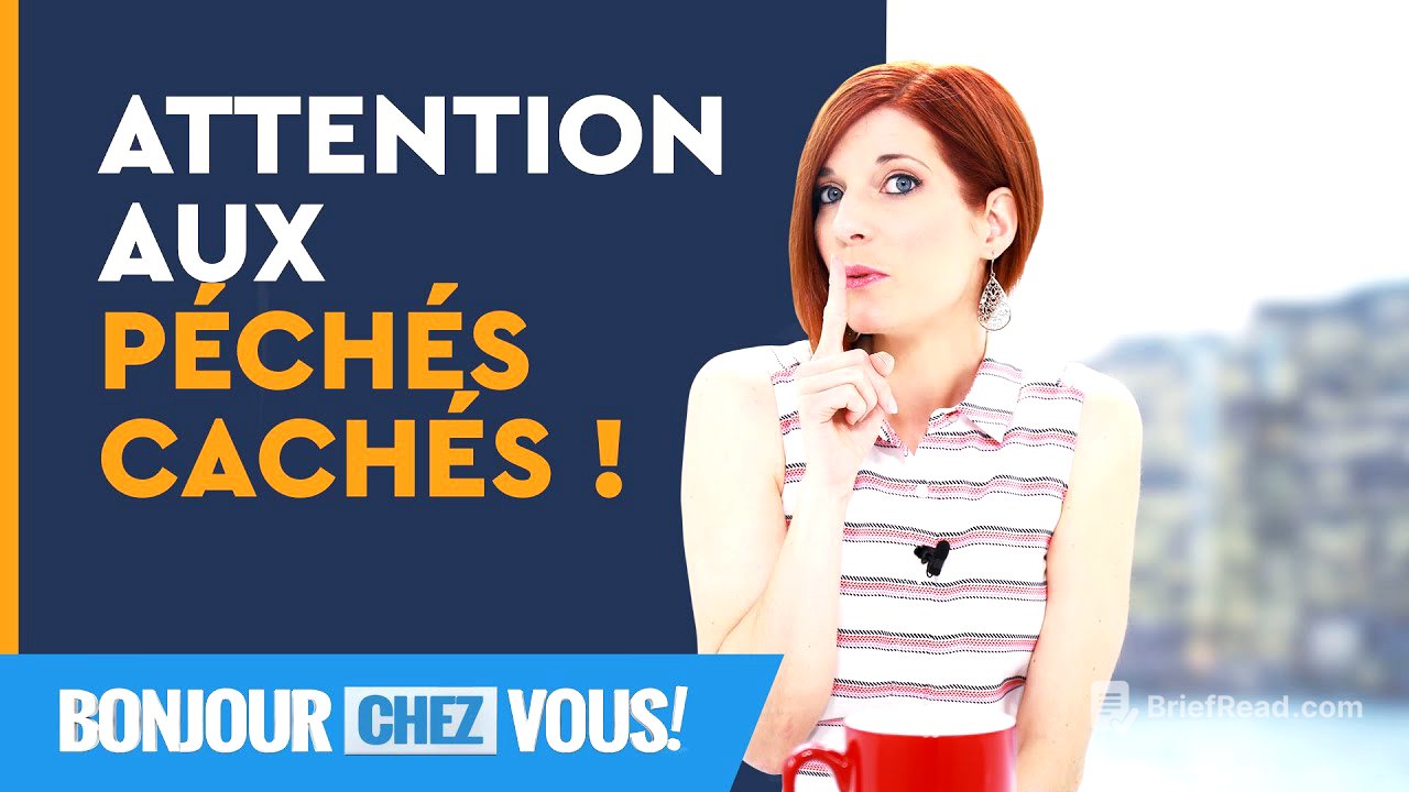 Attention aux péchés cachés ! - Bonjour chez vous !