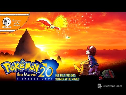 Dub Talk Presents: Summer at the Movies (Season 2) - Pokemon I Choose You!