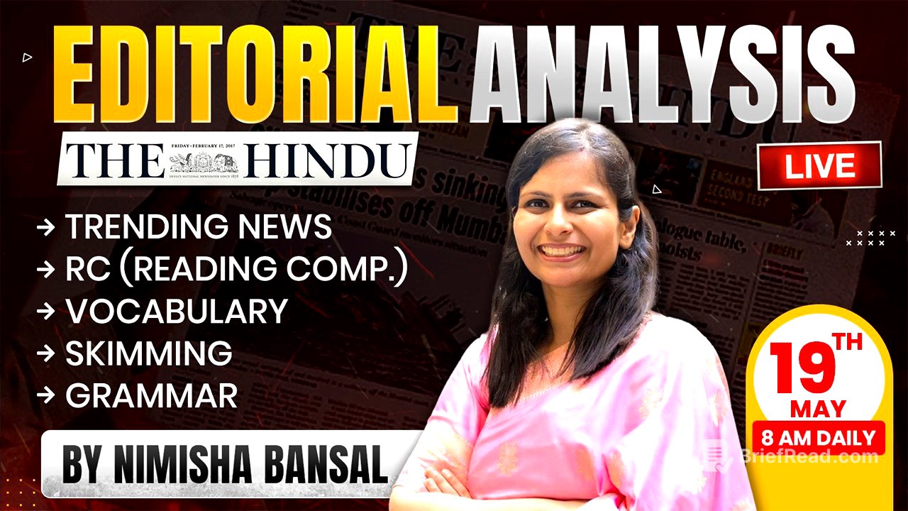 The Hindu Editorial Analysis | 19 May 2026 | Nimisha Bansal | Vocab, Grammar, Reading + Skimming