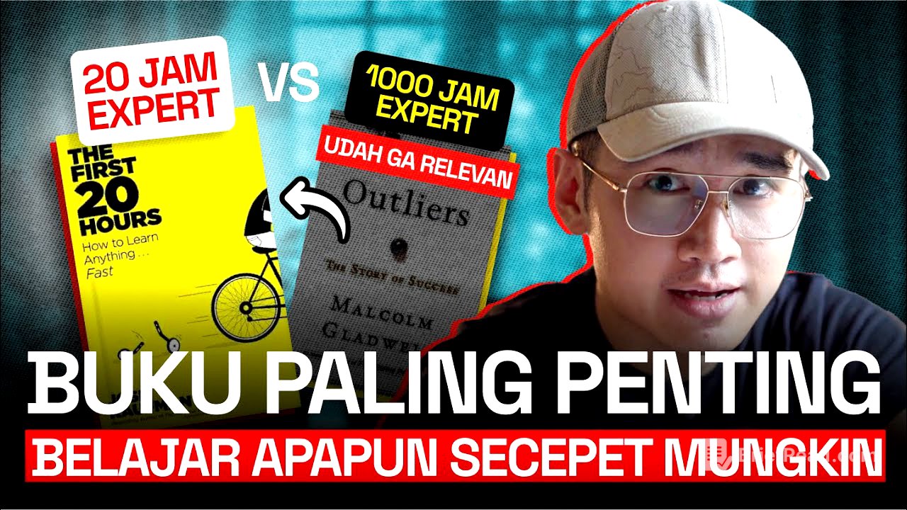 Cara Belajar Apapun 100x Lebih Cepet (First 20 Hours)