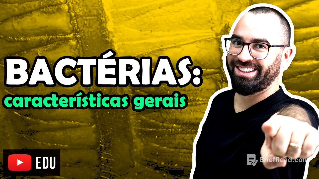 Bactérias: características gerais - Aula 4 - Módulo IV: Microbiologia, Fungos e Protistas | Prof Gui
