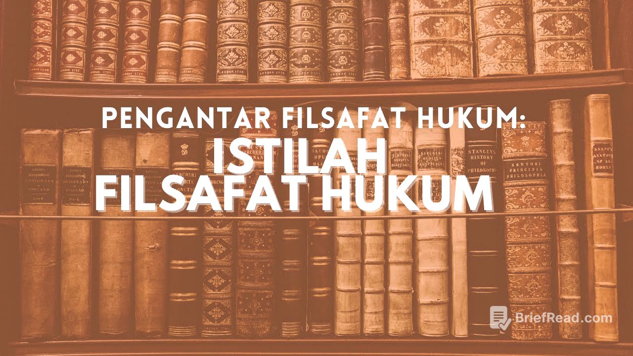 Pengantar Filsafat Hukum: Istilah dan Pengertian Umum Filsafat Hukum