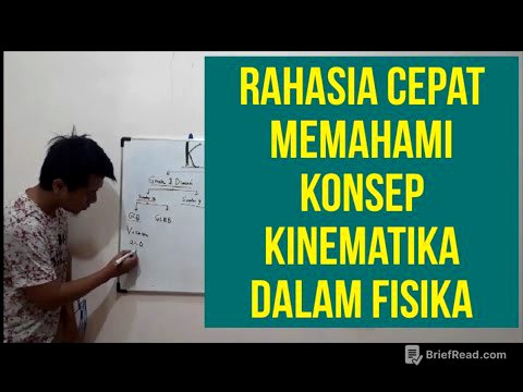 Tebongkar! Rahasia Cepat Memahami Kinematika Gerak dengan jelas dan detail! (Seri Fisika Dasar)