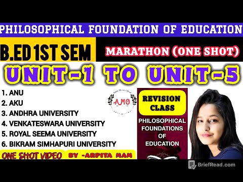 unit-1 to unit-5 ONE SHOT MARATHON] . PHILOSOPHICAL FOUNDATION OF EDUCATION 1ST SEM- BY Arpita mam.