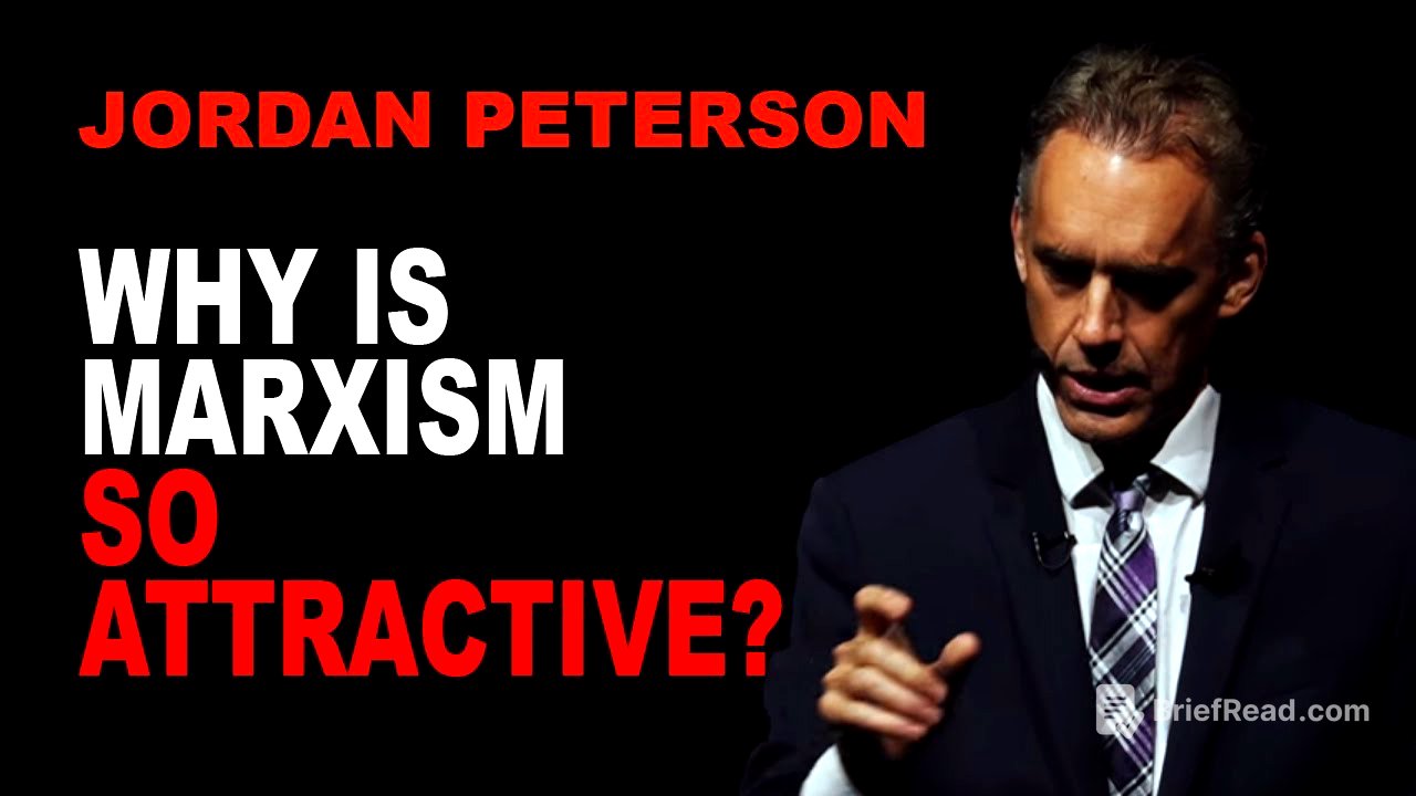 Jordan Peterson: Why is Marxism so Attractive?