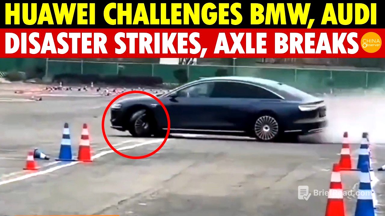 Huawei’s Attempt to Challenge BMW, Mercedes, Audi Ends in Disaster—Moose Test Failure, Axle Breaks!