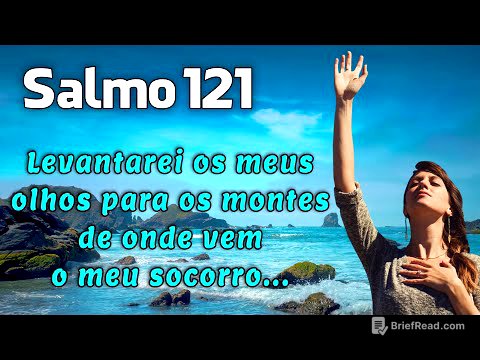 SALMOS 121 - AQUELE QUE TE GUARDA NÃO DORME