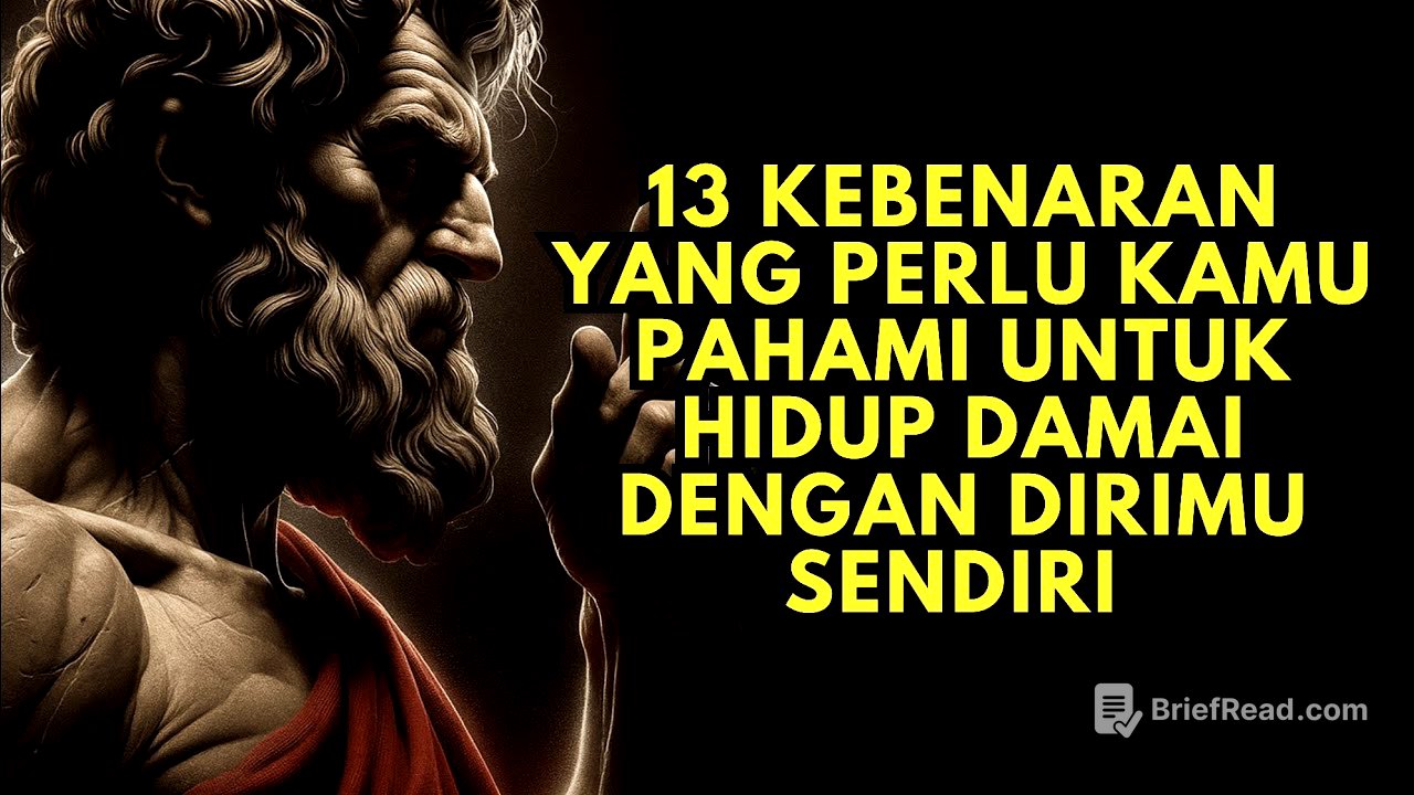 13 Kebenaran Yang Perlu Kamu Pahami untuk Hidup dengan Dirimu Sendiri | Filsafat Stoikisme