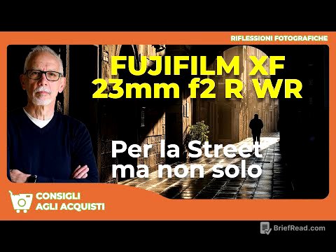 Vale la Pena il Fujifilm XF 23mm F2 R WR nel 2025?