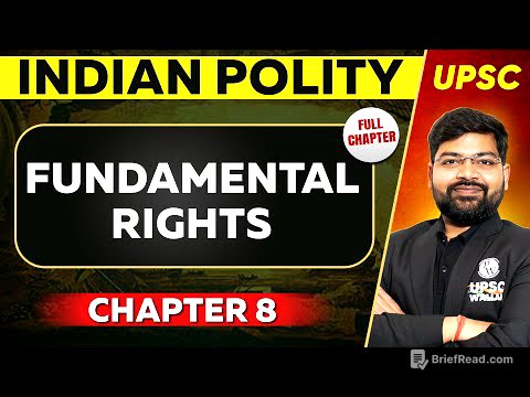 Fundamental Rights FULL CHAPTER | Indian Polity - Chapter 8 | UPSC Preparation ⚡