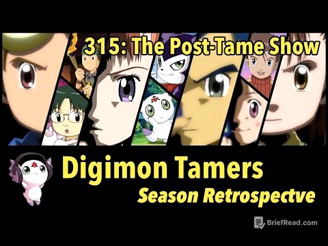 Digimon Tamers Season Retrospective | 315: “The Post-Tame Show”