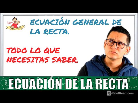 26. Ecuación general de la recta. Teoría y ejercicios resueltos