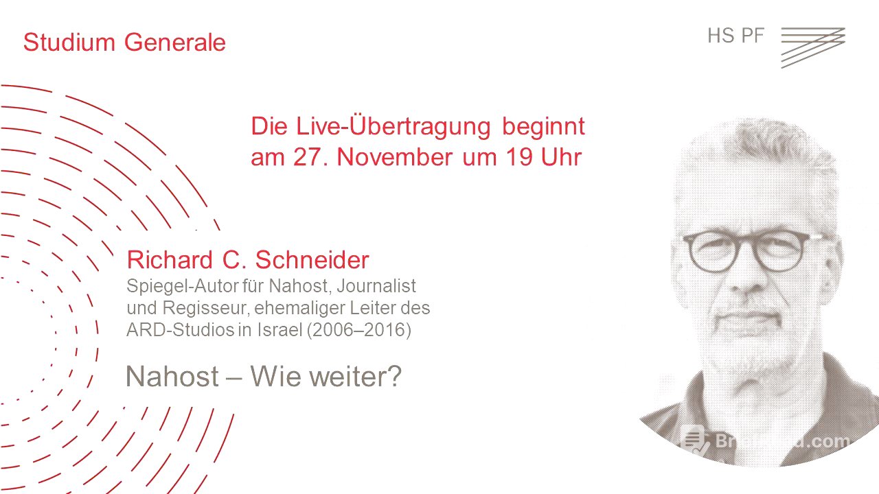Studium Generale HSPF – Richard C. Schneider: „Nahost – wie weiter?“