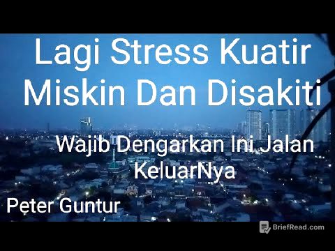 LAGI STRES HIDUP KUATIR MISKIN DAN DISAKITI DENGARKAN INI - PETER GUNTUR