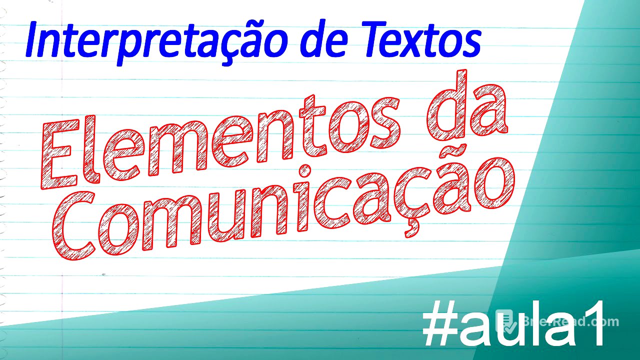 Interpretação de textos - Elementos da Comunicação - Português