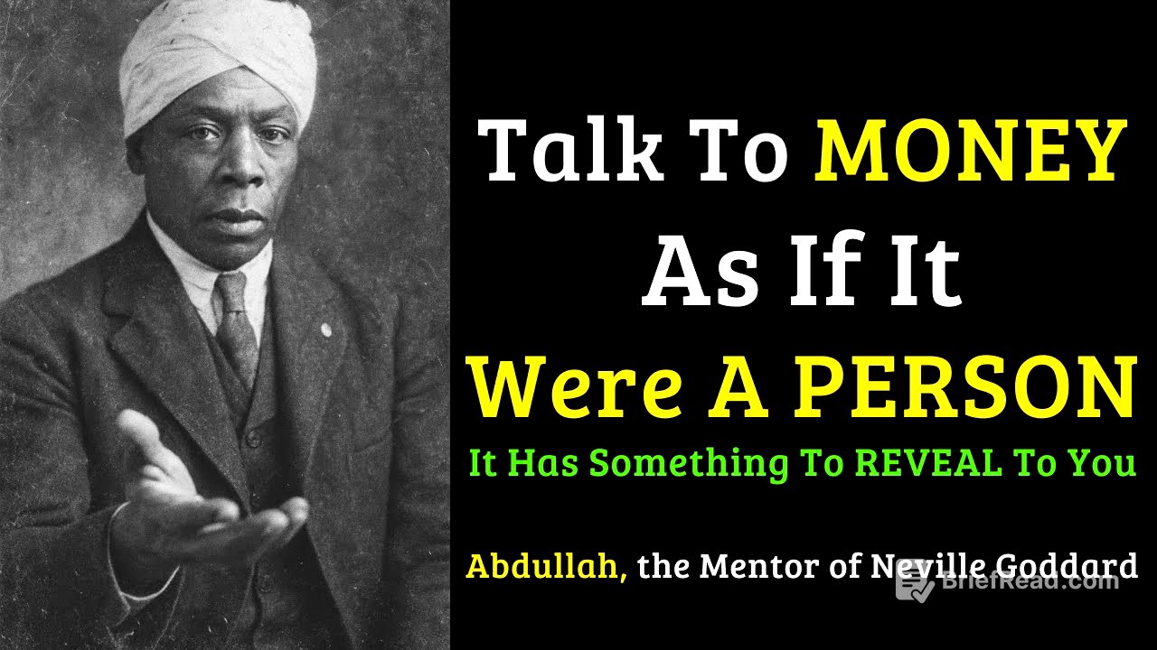 What Happens When You Treat MONEY Like a PERSON – Abdullah, Neville Goddard’s Mentor