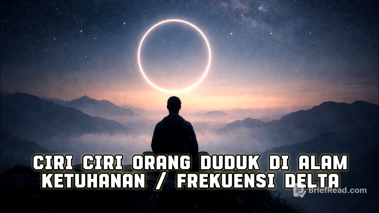 Ciri Orang yang Sudah Duduk di Alam Ketuhanan | Frekuensi Delta Kesadaran