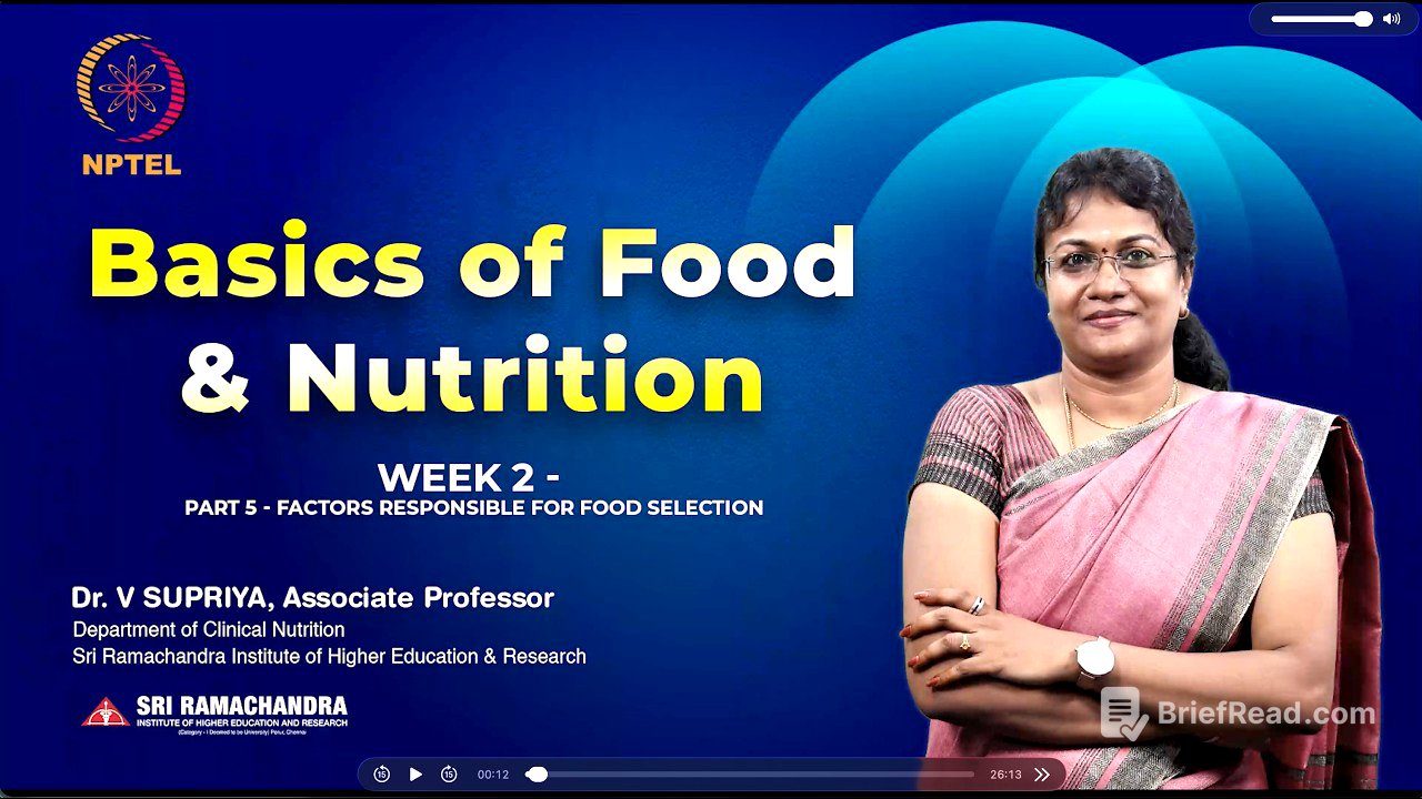 Factors affecting food selection | Basics of Food and Nutrition - Week 2 - Part 5