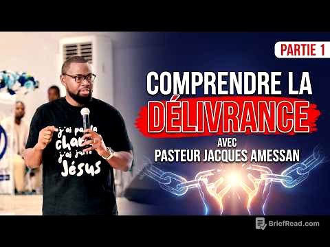 COMPRENDRE LA DÉLIVRANCE - La délivrance expliquée || Pasteur Jacques AMESSAN (Partie 1)