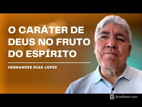 O FRUTO DO ESPÍRITO E O CARÁTER DE DEUS - HERNANDES DIAS LOPES