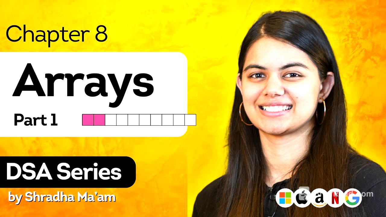Array Data Structure - Part1 | DSA Series by Shradha Khapra Ma'am | C++