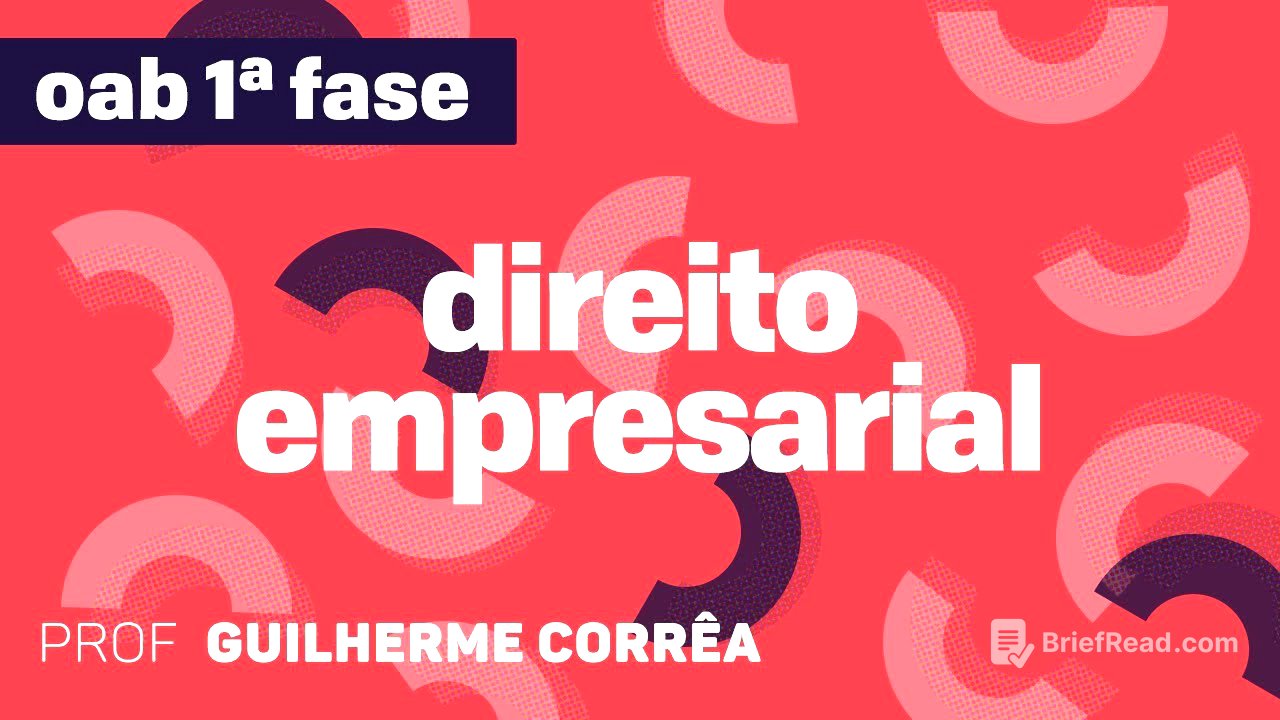 Direito Empresarial | OAB - Sociedade Anônima IV | CURSO GRATUITO