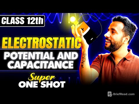 Class 12th Physics | Electrostatic Potential & Capacitance ⚡ Super One Shot | By Ashu Sir